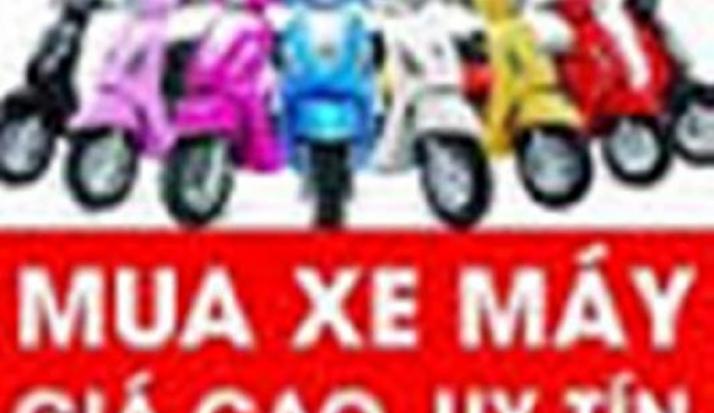 Mua xe môtô, xe số, tay ga, tay côn các hãng - Giá cao